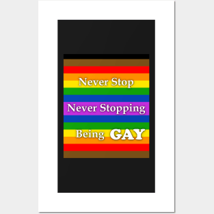 Never Stop Never Stopping Being Gay Pride Shirt And Others Posters and Art